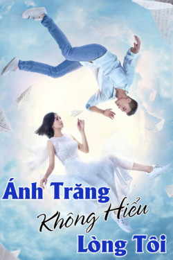 Ánh Trăng Không Hiểu Lòng Tôi (Love under the Moon) [2021]