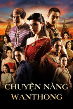 Chuyện Nàng Wanthong (Wanthong) [2021]