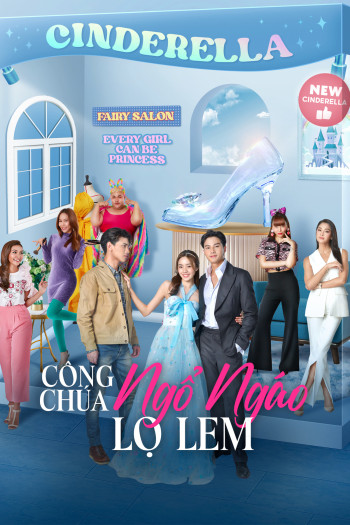 Công Chúa Ngổ Ngáo: Lọ Lem (My Sassy Princess: Cinderella) [2022]