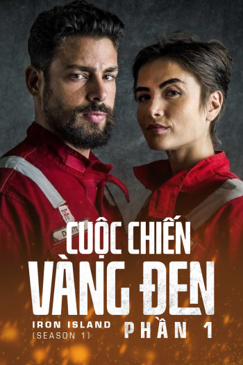 Cuộc Chiến Vàng Đen (Phần 1) (Iron Island (Season 1)) [2018]