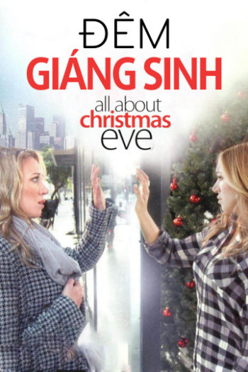 Đêm Giáng Sinh (All About Christmas Eve) [2012]