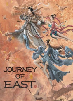 Đông Du Truyện (JOURNEY OF EAST) [2022]