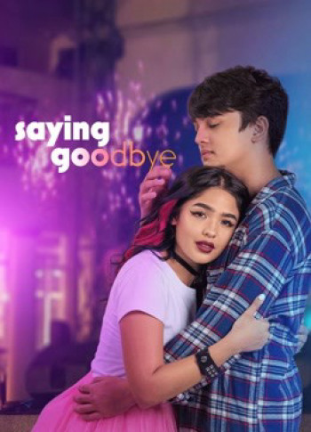 Em Yêu Anh, Tạm Biệt! (Saying Goodbye) [2021]