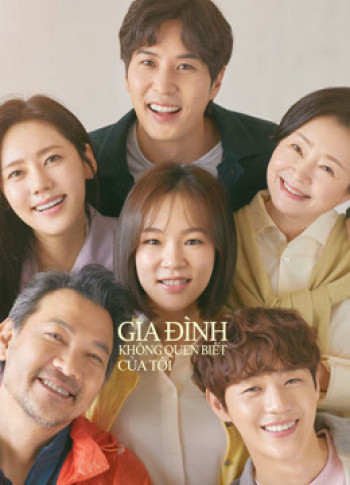 Gia Đình Không Quen Biết Của Tôi (My Unfamiliar Family) [2020]