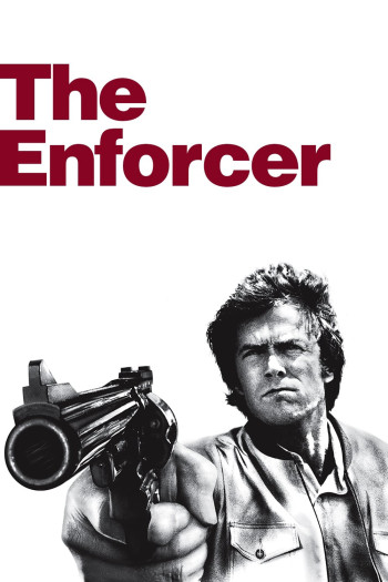 Kẻ Thực Thi Công Lý (The Enforcer) [1976]