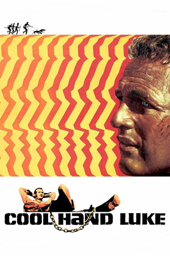 Kẻ Trơ Tráo (Cool Hand Luke) [1967]