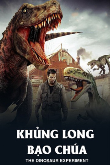 Khủng Long Bạo Chúa (The Dinosaur Experiment) [2013]