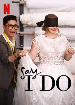 Lễ cưới trong mơ (Say I Do) [2020]