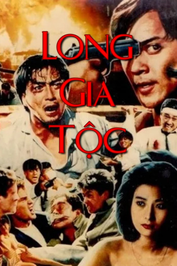 Long Gia Tộc (The Dragon Family) [1988]