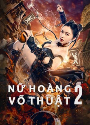 Nữ Hoàng Võ Thuật 2 (The Queen of KungFu 2) [2021]