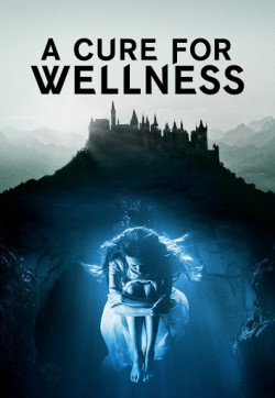 Phương Thuốc Kỳ Bí (A Cure For Wellness) [2017]