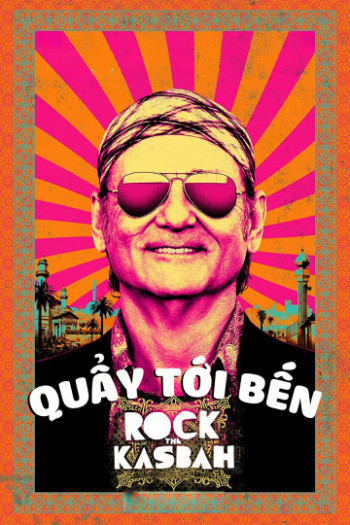 Quẩy Tới Bến (Rock the Kasbah) [2015]