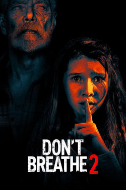 Sát Nhân Trong Bóng Tối 2 (Don't Breathe 2) [2021]