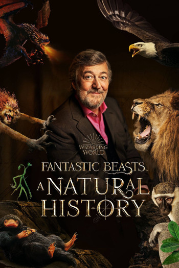 Sinh Vật Huyền Bí: Lịch Sử Tự Nhiên (Fantastic Beasts: A Natural History) [2022]