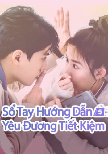 Sổ Tay Hướng Dẫn Yêu Đương Tiết Kiệm (Love On a Shoestring) [2024]