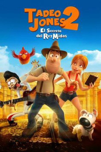 Tad Jones Và Bí Mật Của Vua Midas (Tad Jones 2: The Hero Returns) [2017]