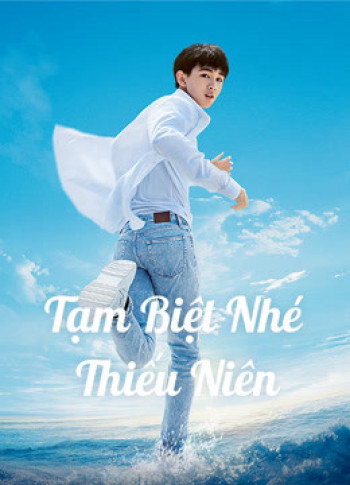 Tạm Biệt Nhé Thiếu Niên (Let Life Be Beautiful) [2020]