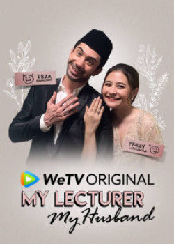 Thầy Tôi Là Chồng Tôi (My Lecturer My Husband) [2020]