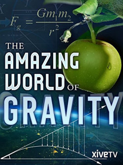 Trọng Lực Và Cuộc Sống (Gravity and Me: The Force That Shapes Our Lives) [2017]