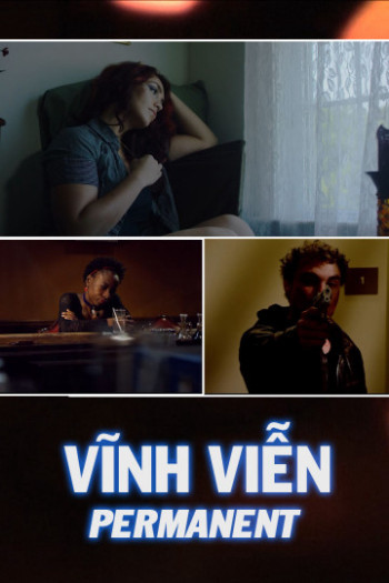 Vĩnh Viễn (Permanent) [2014]